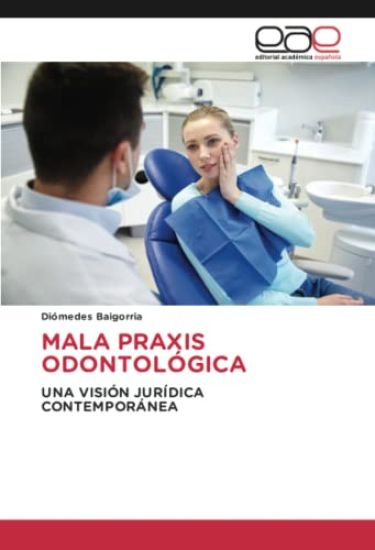 MALA PRAXIS ODONTOLÓGICA