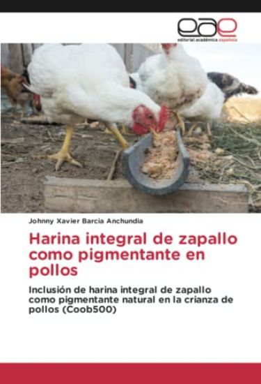 Harina integral de zapallo como pigmentante en pollos