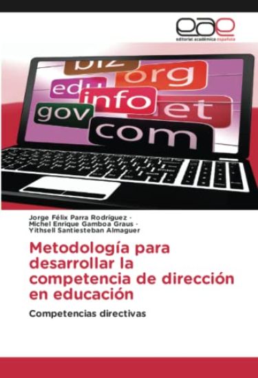 Metodología para desarrollar la competencia de dirección en educación