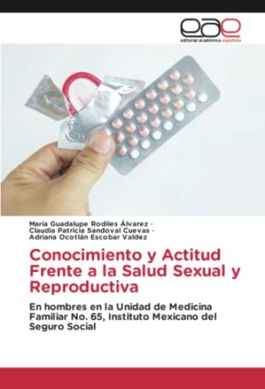 Conocimiento y Actitud Frente a la Salud Sexual y Reproductiva
