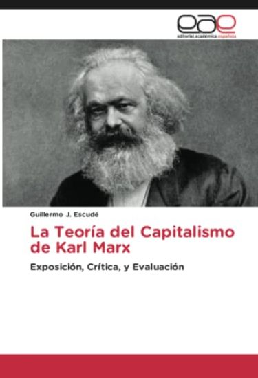 La Teoría del Capitalismo de Karl Marx