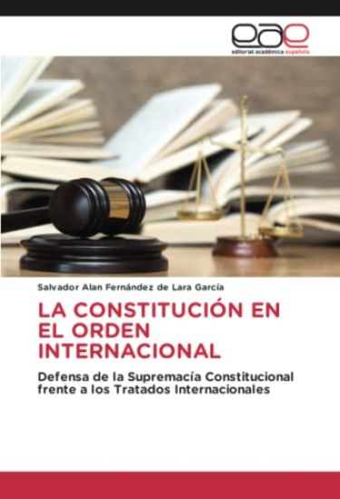 LA CONSTITUCIÓN EN EL ORDEN INTERNACIONAL