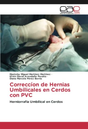Correccíon de Hernias Umbilicales en Cerdos con PVC