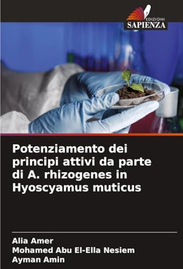 Potenziamento dei principi attivi da parte di A. rhizogenes in Hyoscyamus muticus