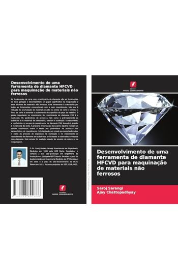 Desenvolvimento de uma ferramenta de diamante HFCVD para maquinação de materiais não ferrosos