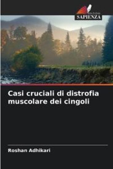Casi cruciali di distrofia muscolare dei cingoli