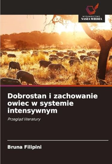 Dobrostan i zachowanie owiec w systemie intensywnym