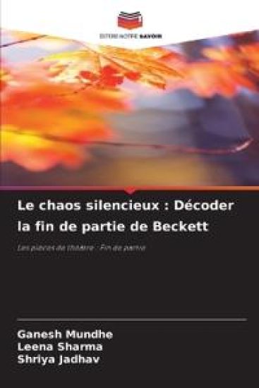 Le chaos silencieux : Décoder la fin de partie de Beckett