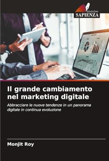 Il grande cambiamento nel marketing digitale