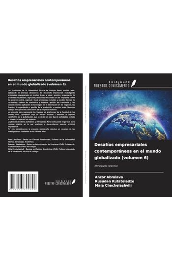 Desafíos empresariales contemporáneos en el mundo globalizado (volumen 6)