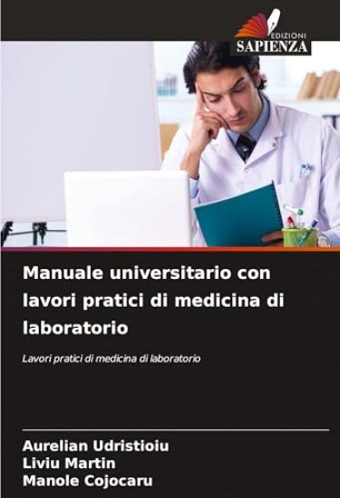 Manuale universitario con lavori pratici di medicina di laboratorio