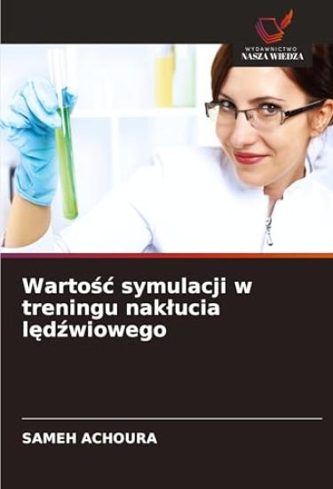 Warto¿¿ symulacji w treningu nak¿ucia l¿d¿wiowego