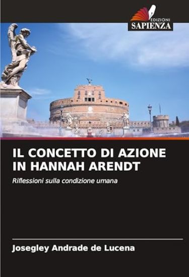 IL CONCETTO DI AZIONE IN HANNAH ARENDT