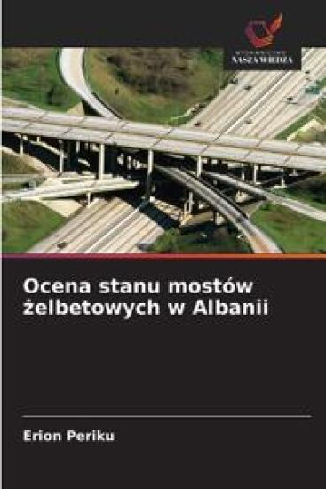 Ocena stanu mostów ¿elbetowych w Albanii