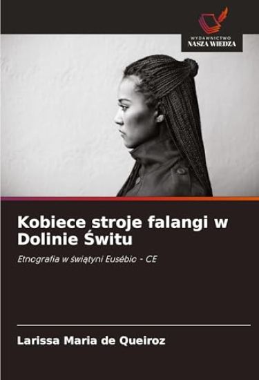 Kobiece stroje falangi w Dolinie ¿witu