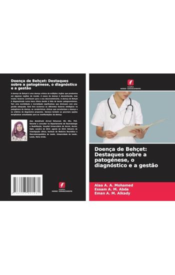 Doença de Behçet: Destaques sobre a patogénese, o diagnóstico e a gestão