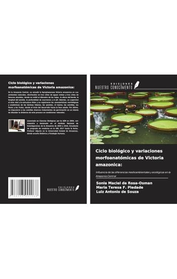Ciclo biológico y variaciones morfoanatómicas de Victoria amazonica: