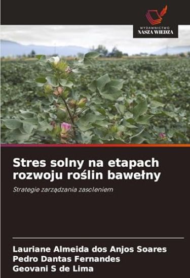 Stres solny na etapach rozwoju ro¿lin bawe¿ny