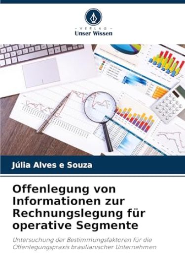 Offenlegung von Informationen zur Rechnungslegung für operative Segmente