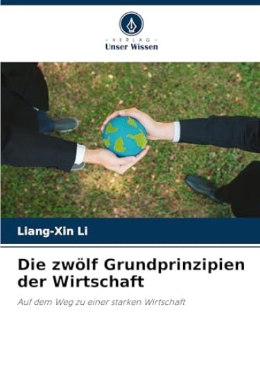 Die zwölf Grundprinzipien der Wirtschaft