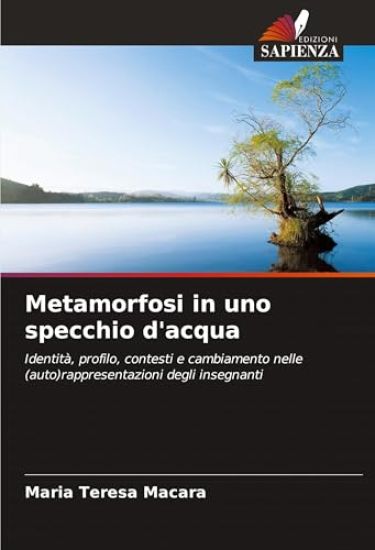 Metamorfosi in uno specchio d'acqua