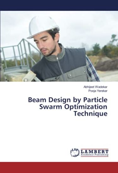 Beam Design by Particle Swarm Optimization Technique