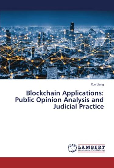 Blockchain Applications: Public Opinion Analysis and Judicial Practice