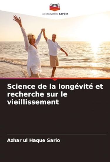 Science de la longévité et recherche sur le vieillissement