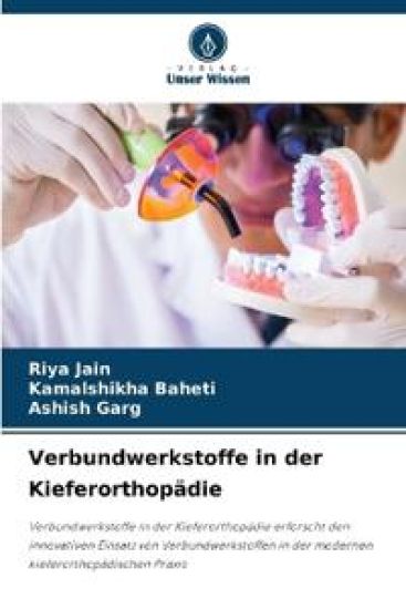 Verbundwerkstoffe in der Kieferorthopädie
