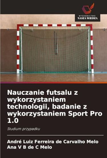 Nauczanie futsalu z wykorzystaniem technologii, badanie z wykorzystaniem Sport Pro 1.0