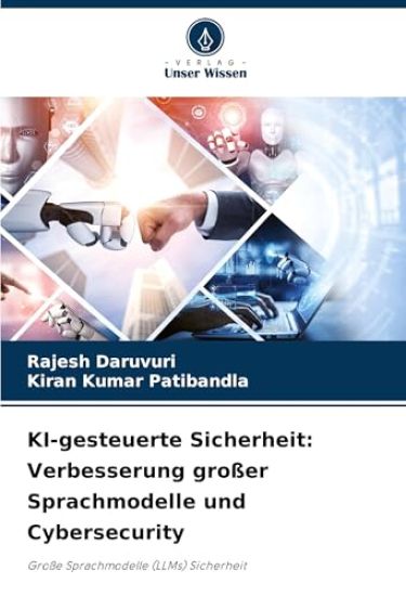 KI-gesteuerte Sicherheit: Verbesserung großer Sprachmodelle und Cybersecurity