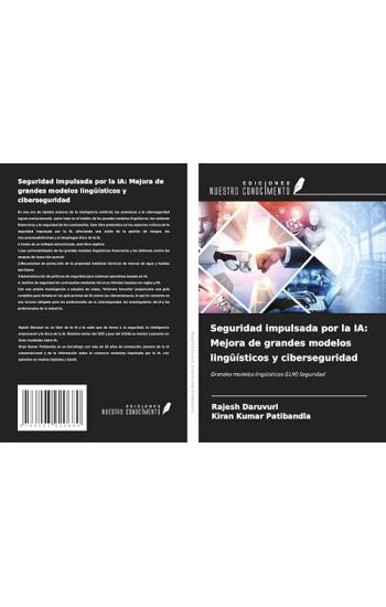 Seguridad impulsada por la IA: Mejora de grandes modelos lingüísticos y ciberseguridad