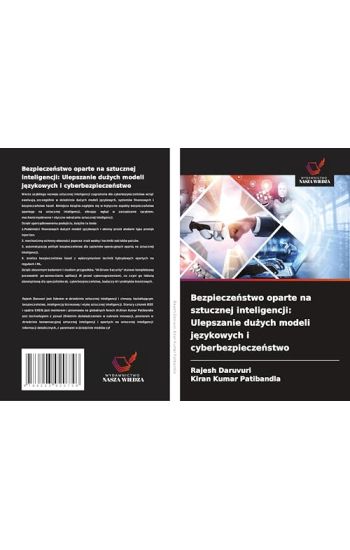 Bezpiecze¿stwo oparte na sztucznej inteligencji: Ulepszanie du¿ych modeli j¿zykowych i cyberbezpiecze¿stwo