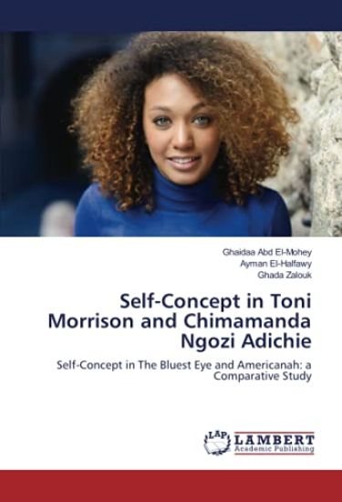 Self-Concept in Toni Morrison and Chimamanda Ngozi Adichie