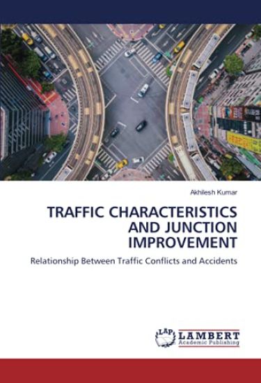 Traffic Characteristics and Junction Improvement