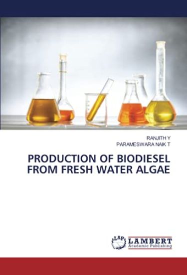 PRODUCTION OF BIODIESEL FROM FRESH WATER ALGAE