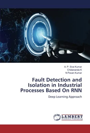 Fault Detection and Isolation in Industrial Processes Based On RNN