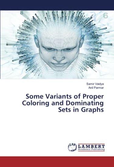 Some Variants of Proper Coloring and Dominating Sets in Graphs