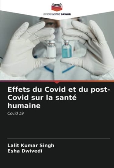 Effets du Covid et du post-Covid sur la santé humaine