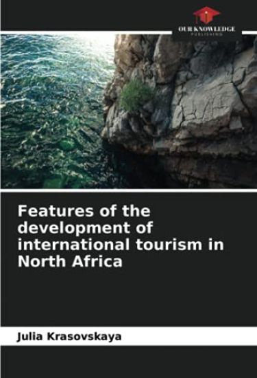 Features of the development of international tourism in North Africa