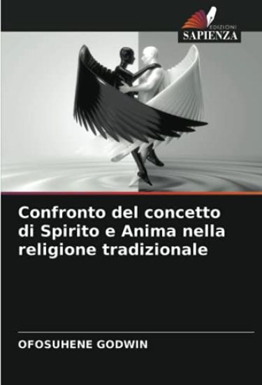 Confronto del concetto di Spirito e Anima nella religione tradizionale