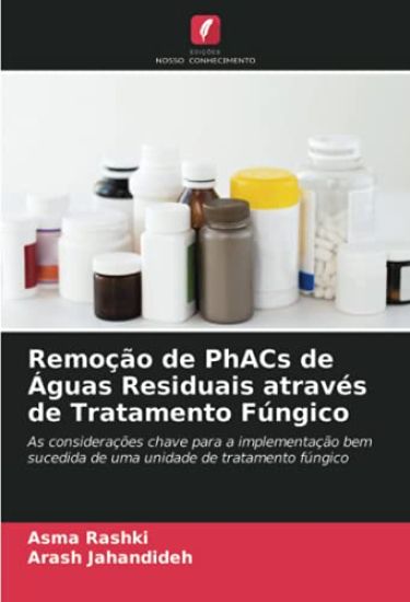 Remoção de PhACs de Águas Residuais através de Tratamento Fúngico