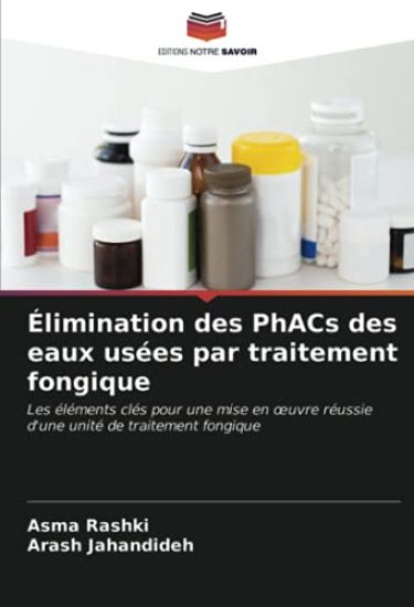 Élimination des PhACs des eaux usées par traitement fongique