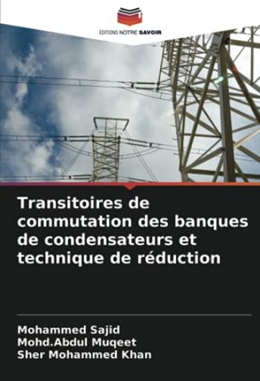 Transitoires de commutation des banques de condensateurs et technique de réduction