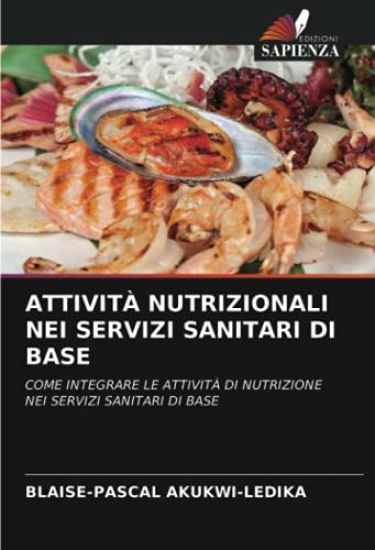 ATTIVITÀ NUTRIZIONALI NEI SERVIZI SANITARI DI BASE