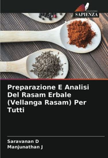 Preparazione E Analisi Del Rasam Erbale (Vellanga Rasam) Per Tutti