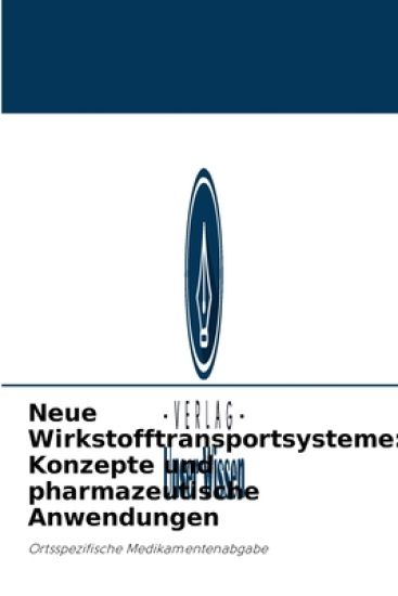 Neue Wirkstofftransportsysteme