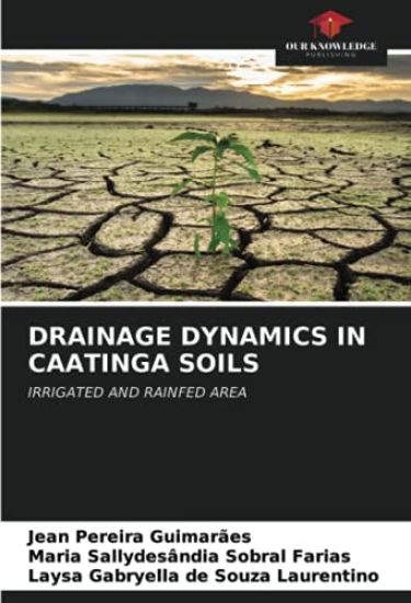 DRAINAGE DYNAMICS IN CAATINGA SOILS