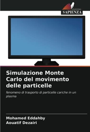 Simulazione Monte Carlo del movimento delle particelle