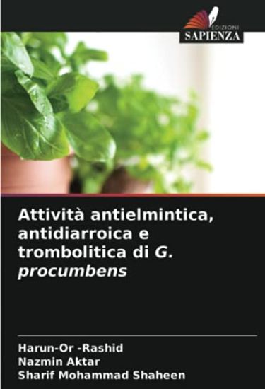Attività antielmintica, antidiarroica e trombolitica di G. procumbens